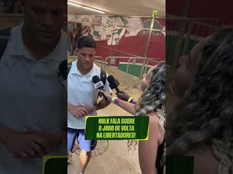 HULK MANTÉM A FÉ NA CLASSIFICAÇÃO! 🇭🇺🔥 #shorts #fluminense #hulk #libertadores #palmeiras #futebol