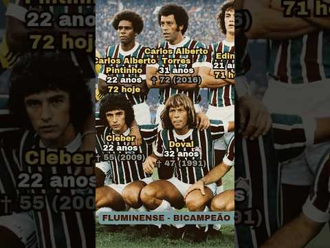 FLUMINENSE bicampeão carioca 1975/76 - idade dos jogadores #fluminense #shorts #futebol