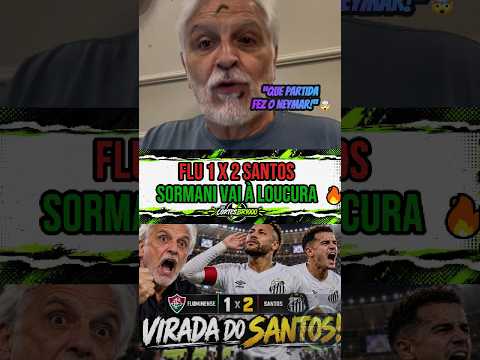SORMANI SURTA COM VIRADA DO SANTOS CONTRA O FLUMINENSE! 😱🔥 #futebol #cortes
