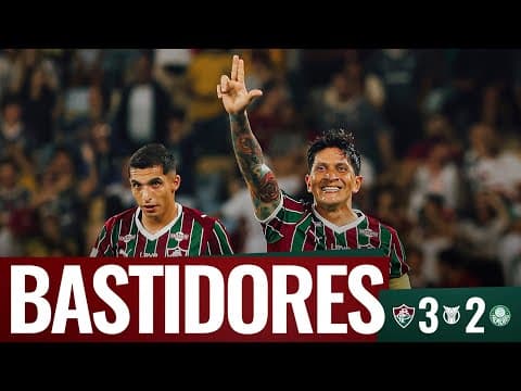  BASTIDORES | FLUMINENSE 3 X 2 PALMEIRAS | CAMPEONATO BRASILEIRO 2026 | 23ª RODADA